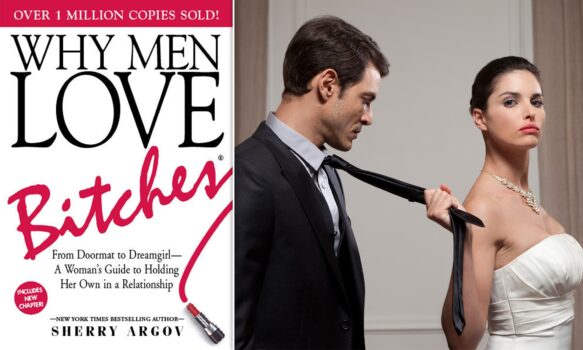 Why Men Love Bitches