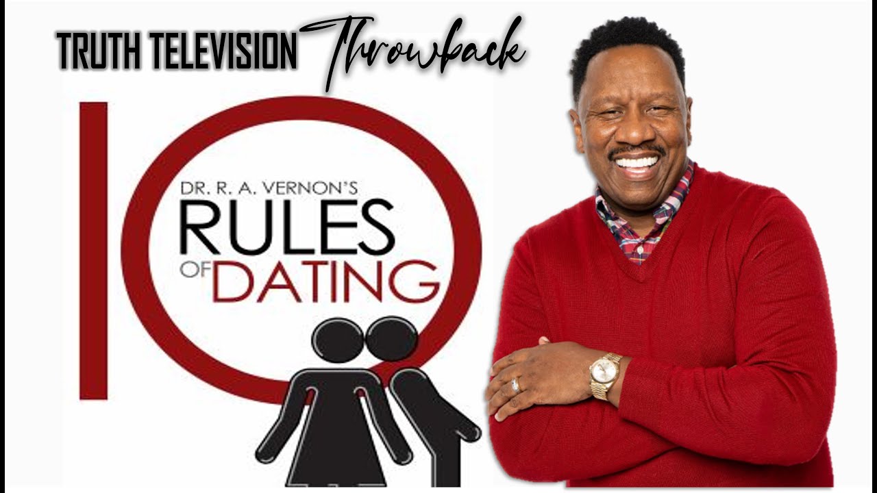 10 Rules of Dating Navigating Relationships in the Social Media Age by Dr. R.A. Vernon