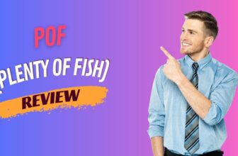 Is Plenty Of Fish Worth Your Time An Honest Review of POF in 2024